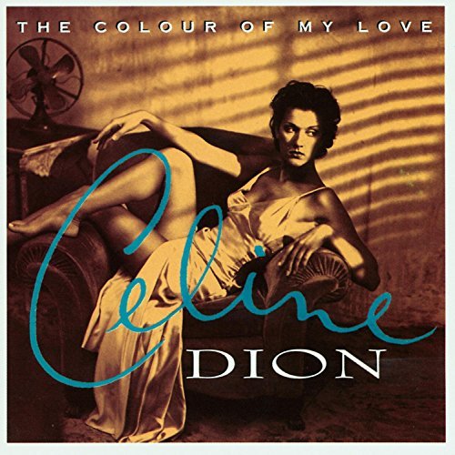 Céline Dion - The Colour Of My Love By C??line Dion (1993-11-09) - Zortam Music