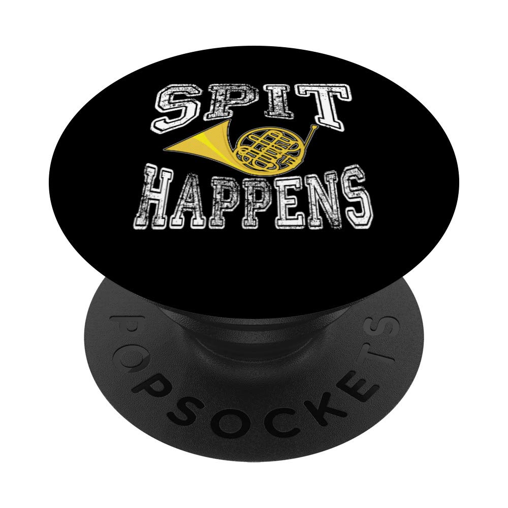 Spit Happens Funny French Horn Player Band PopSockets Grip and Stand for Phones and Tablets