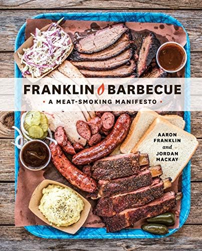 Franklin Barbecue A Meat Smoking Manifesto A Cookbook Franklin Aaron Amazon Se Books