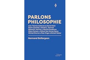 Parlons philosophie: Avec Thomas Cathcart et Daniel Klein ; Noam Chomsky ; Daniel C. Dennett ; Edward S. Herman; Martha Nussb