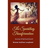 The Sparkling Transformation: Journey of Spiritual Growth