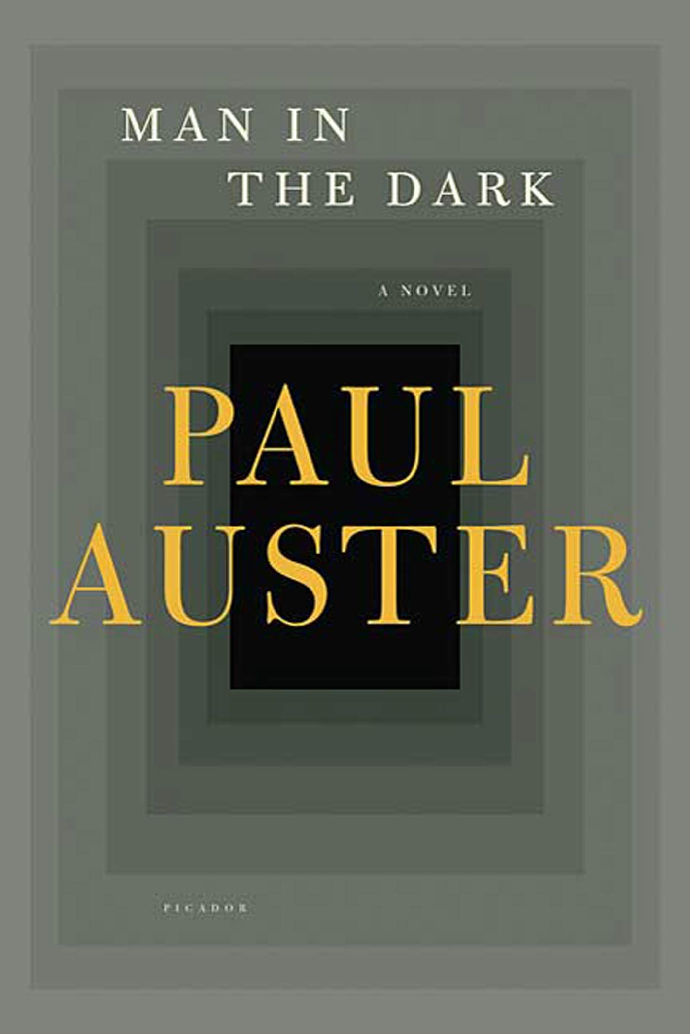 Man In The Dark A Novel Auster Paul 9780312428518 Amazon Com Books Man In The Dark A Novel Auster Paul 9780312428518 Amazon Com Books