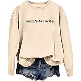 Mom's Favorite Sweatshirt for Women Crewneck Funny Daughter Casual Favorite Child Sweatshirt Tops