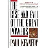 The Rise and Fall of the Great Powers: Economic Change and Military Conflict from 1500 to 2000