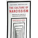 The Culture of Narcissism: American Life in An Age of Diminishing Expectations