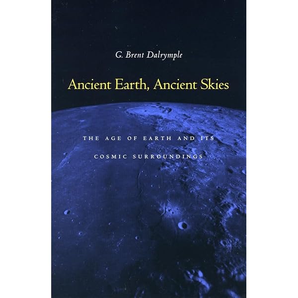 Amazon.com: Ancient Earth, Ancient Skies: The Age of Earth and its