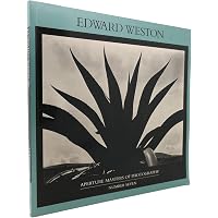 Edward Weston: Forms of Passion: Terence Pitts, Trudy Wilner Stock