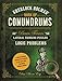 Sherlock Holmes' Book of Conundrums: Brain Teasers, Lateral Thinking Puzzles, Logic Problems by 