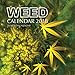 Weed Calendar 2018: 16 Month Calendar by Paul Jenson