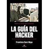 La gu&iacute;a del Hacker (Spanish Edition)