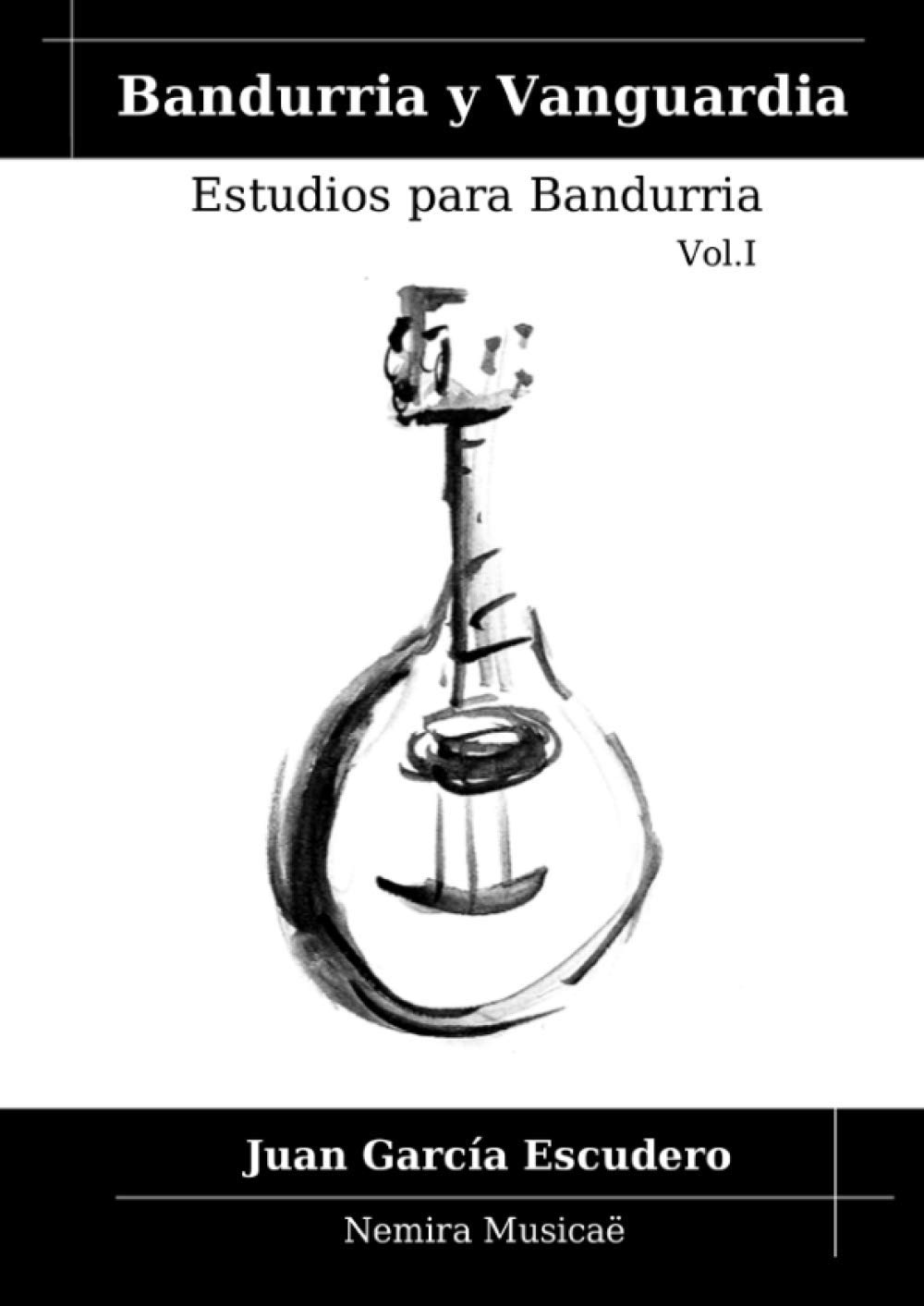 Amazon.com: Bandurria y Vanguardia: Estudios para Bandurria. Vol. I  (Spanish Edition): 9788461305742: García, Juan: Libros