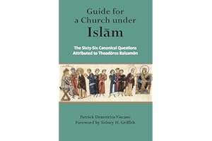 Guide for a Church Under Islam: The Sixty-Six Canonical Questions Attributed to