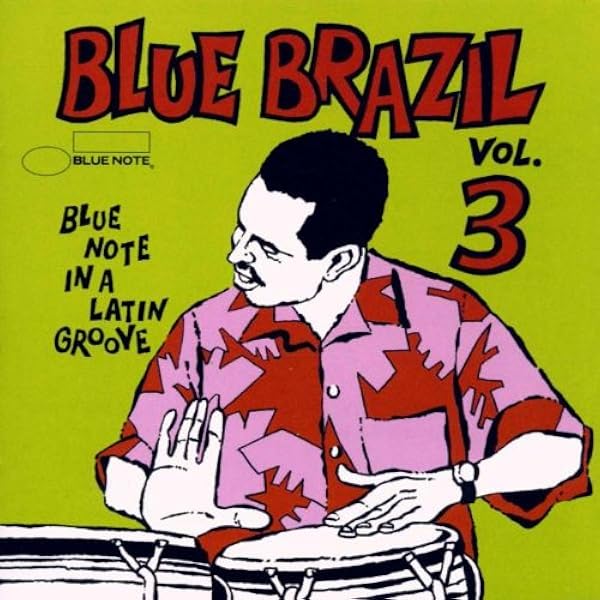 Various Artists - Blue Brazil, Vol. 2: Blue Note In A Latin Groove