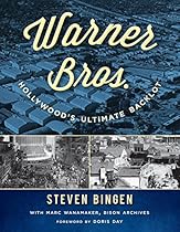 Warner Bros.: Hollywood's Ultimate Backlot Warner Bros.: Hollywood's Ultimate Backlot