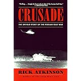 Crusade: The Untold Story of the Persian Gulf War