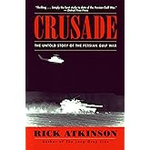 Crusade: The Untold Story of the Persian Gulf War