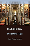 In Her Own Right: The Life of Elizabeth Cady Stanton (Galaxy Books)
