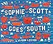 Sophie Scott Goes South by Alison Lester