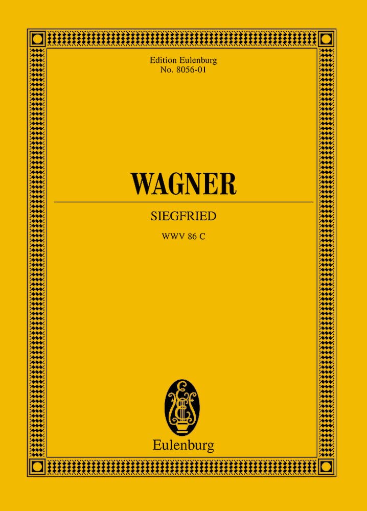 Siegfried WWV 86 C: Der Ring des Nibelungen. WWV 86 C. soloists and orchestra. Partition d'étude.
