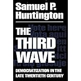 The Third Wave: Democratization in the Late 20th Century (Volume 4) (The Julian J. Rothbaum Distinguished Lecture Series)