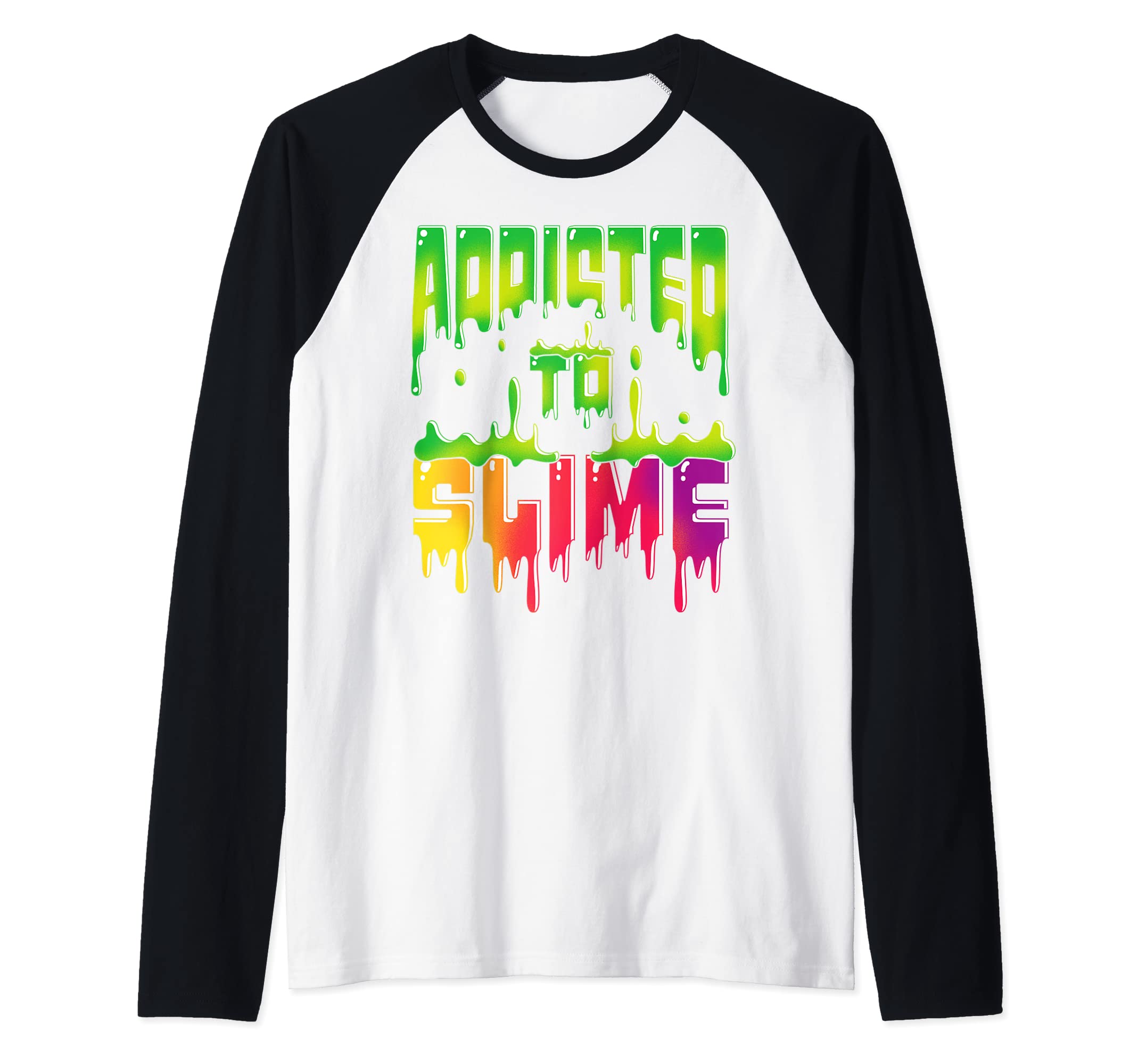 Addicted to Slime Funny Slime Raglan Baseball Tee