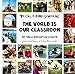 We Call It Rome-Schooling - The World is Our Classroom: One Family's Homeschooling Scrapbook (Josh & Sarah Brown, 10 Kids & Planet Earth) (Volume 1) by Sarah Janisse Brown, Joshua William Brown