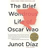 The Brief Wondrous Life of Oscar Wao (Pulitzer Prize Winner)