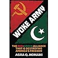 Woke Army: The Red-Green Alliance That Is Destroying America's Freedom