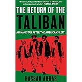 The Return of the Taliban: Afghanistan after the Americans Left