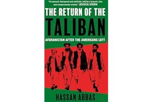 The Return of the Taliban: Afghanistan after the Americans Left
