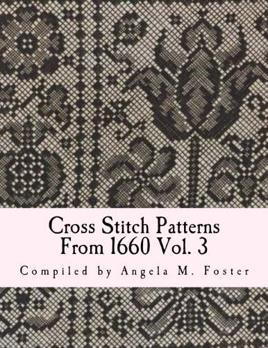 Cross Stitch Patterns From 1660 Vol. 3