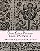 Cross Stitch Patterns From 1660 Vol. 3 by Angela M Foster