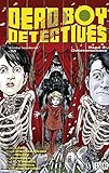 Dead Boy Detectives: Bd. 2: Geisterschnee Dead Boy Detectives: Bd. 2: Geisterschnee