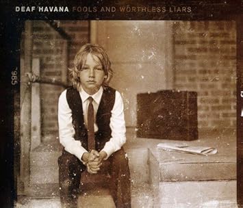 deaf havana fools and worthless liars