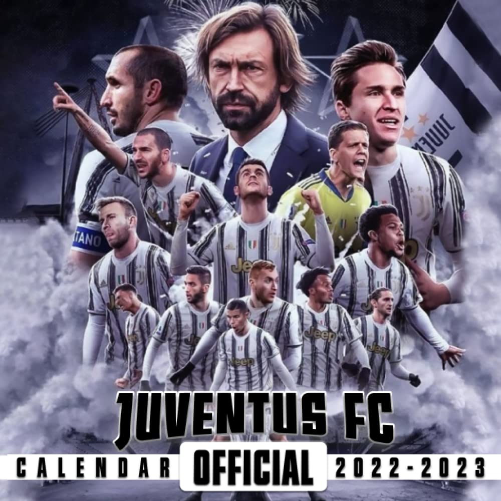 Juventus Calendar 2023 Juventus Fc Calendar 2022: Official Sport Calendar 2022 – 18 Months – Big  Size 17"X11". Juventus Fc Planner For All Fans Kids Boys. Kalendar Calendario  Calendrier 18 Monthy.: Calendar, Juventus Fc: 9798447642549: Amazon.com:  Books