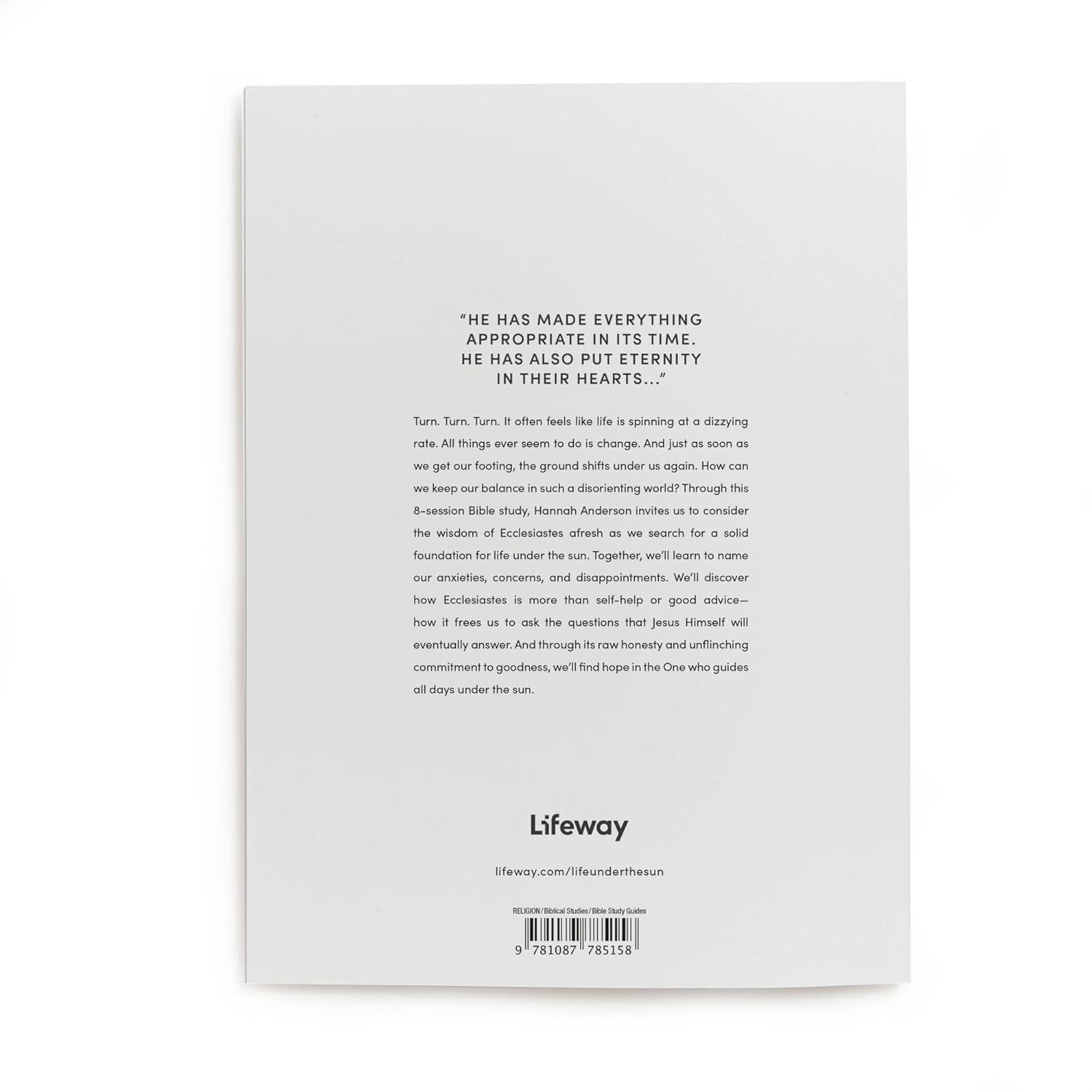 Life Under the Sun - Bible Study Book: The Unexpectedly Good News of Ecclesiastes