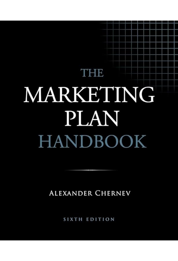 Amazon.com: The Marketing Plan Handbook: 9781936572557: Chernev