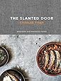 The Slanted Door: Modern Vietnamese Food