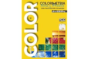 COLORIMETRÍA Teoría y Práctica: Guía para Asesores de Imagen, Mejora tu servicio como Coach de Imagen (Spanish Edition)