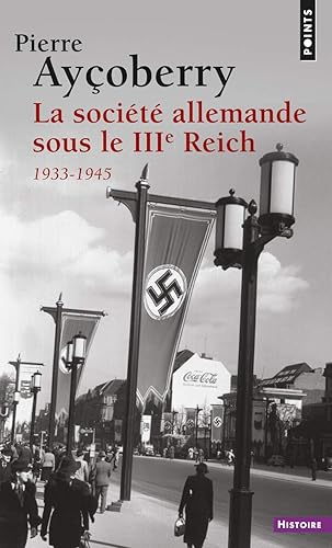 Download La Société allemande sous le IIIe Reich, 1933-1945 PDF