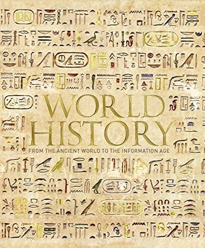World History: From the Ancient World to the Information Age (Eyewitness Companions)