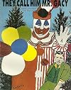 They Call Him Mr. Gacy