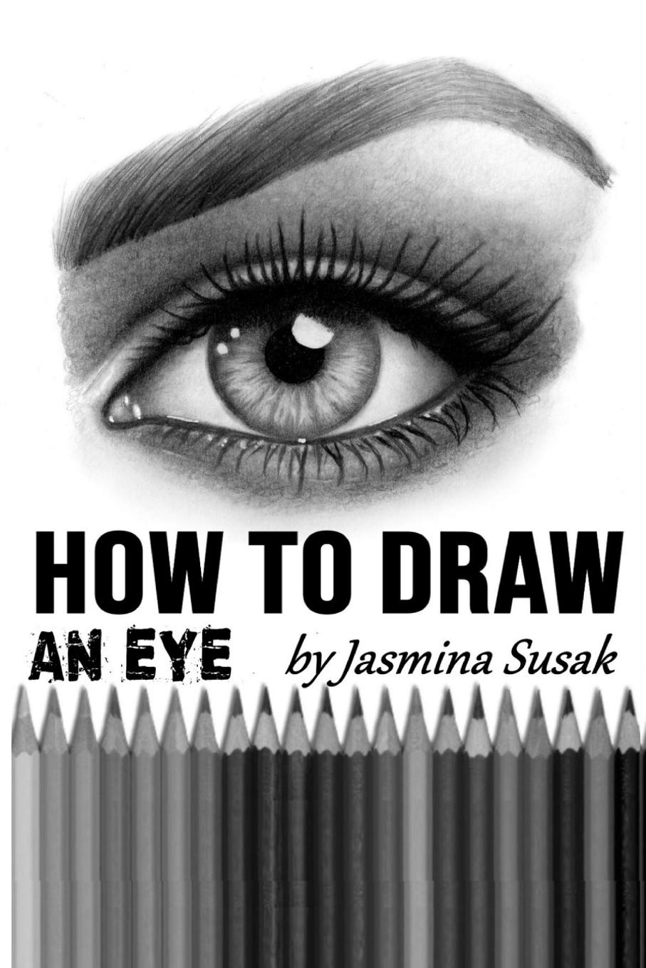 How To Draw An Eye Step By Step Drawing Tutorial Shading