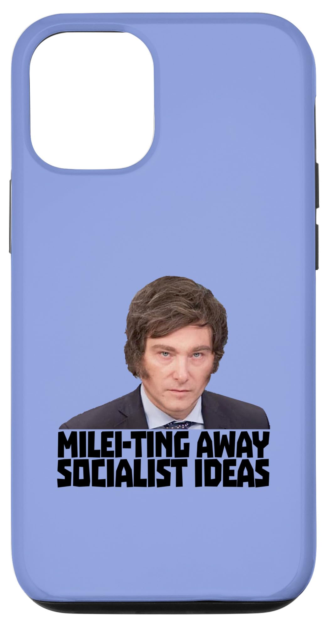 iPhone 14 Pro Javier Milei Milei-ting Away Socialist Ideas Case