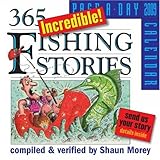 365 Incredible Fishing Stories Page-A-Day Calendar 2009 (Page-A-Day Calendars) by 