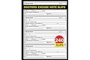 Doctors Excuse Note Slips: 240 Blank Doctor Excuse Book. For Work and School. Medical Ecuse Note