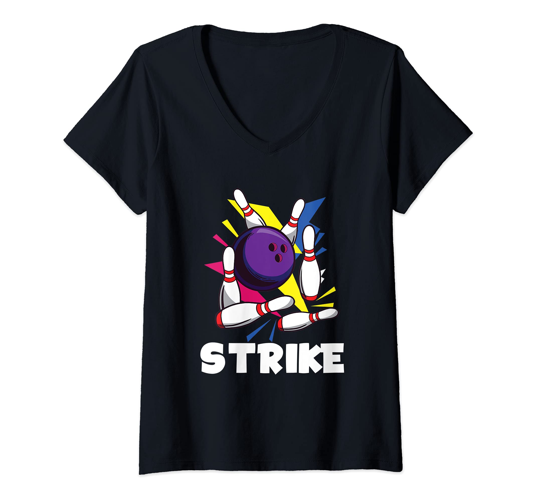 Womens Strike Funny Graphic Bowling Strikes League V-Neck T-Shirt