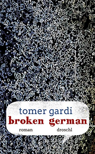 Broken German: Roman (German Edition)