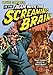 Man with the Screaming Brain