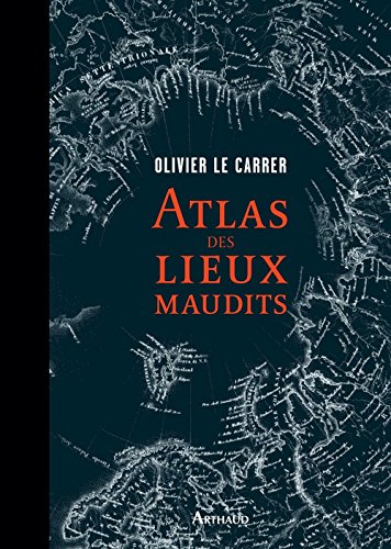 Download Atlas des lieux maudits (BEAUX LIVRES AR) (French Edition)
